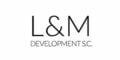 L&M Development S.C,