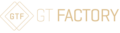 GT Factory Development